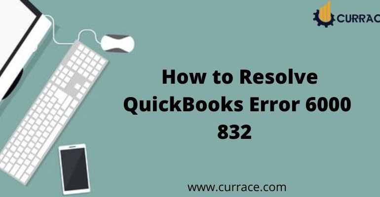 QuickBooks Error Code 6000 832